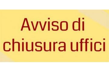 Chiusura Ufficio Tecnico al pubblico nelle giornate del 24 e 26 febbraio p.v.